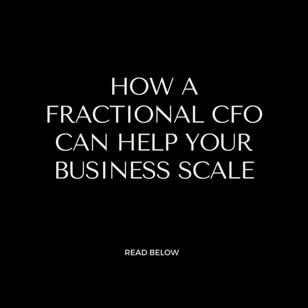 How a Fractional CFO Can Help Your Business Scale